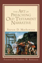 Art of Preaching Old Testament Narrative