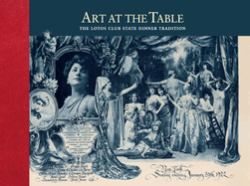 Art at the Table : The Lotos Club State Dinner Tradition