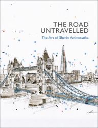 The Road Untravelled : The Art of Sherin Aminossehe