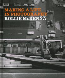 Making a Life in Photography : Rollie Mckenna