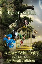 A Day with Oaky and Other Stories for Small Children