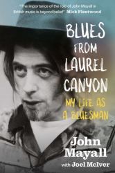 Blues from Laurel Canyon : My Life As a Bluesman