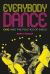 Everybody Dance : Chic and the Politics of Disco