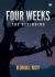 Four Weeks - the Beginning