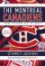 The Montreal Canadiens : 100 Years of Glory