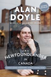 A Newfoundlander in Canada : Always Going Somewhere, Always Coming Home