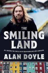 The Smiling Land : All Around the Circle in My Newfoundland and Labrador