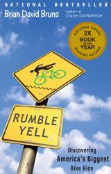 Rumble Yell : Discovering America's Biggest Bike Ride