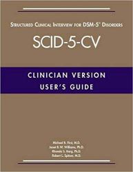 Scid-5-CV : Structured Clinical Interview for Dsm-5 Disorders