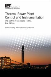 Thermal Power Plant Control and Instrumentation : The Control of Boilers and HRSGs