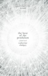 The Beat of the Pendulum : A Found Novel