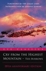 Cry from the Highest Mountain : 20th Anniversary Edition