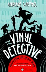 Written in Dead Wax : The First Vinyl Detective Mystery