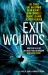 Exit Wounds Exit Wounds