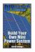 DIY Solar Bank Charger: Build Your Own Mini Power System : (Solar Power, Power Generation)