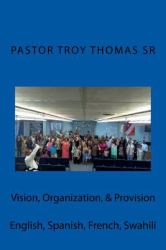 Vision, Organization, and Provision : English, Spanish, French, Swahili