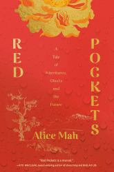 Red Pockets : A Tale of Inheritance, Ghosts and the Future