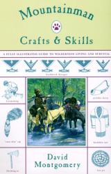 Mountainman Crafts and Skills : A Fully Illustrated Guide to Wilderness Living and Survival