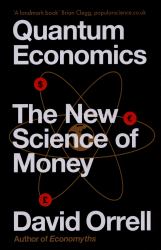 Quantum Economics : The New Science of Money