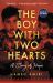 The Boy with Two Hearts : A Story of Hope The Boy with Two Hearts : A Story of Hope