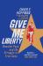 Give Me Liberty