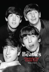 The Beatles : The Days of Their Life