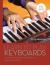 Learn to Play Keyboards : A Guide to Playing Piano and All Electronic Keyboard Instruments