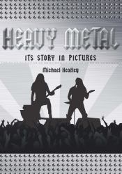 Heavy Metal : The Story in Pictures