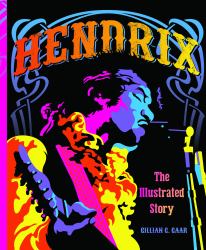 Hendrix : The Illustrated Story
