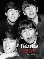 The Beatles : The Days of Their Life