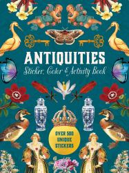Antiquities Sticker, Color and Activity Book : Over 500 Unique Stickers