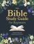 The Bible Study Guide for Beginners : Understanding and Interpreting God's Word