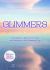 Glimmers : A Workbook to Retrain Your Brain and Recognize Little Moments of Joy