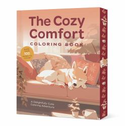 The Cozy Comfort Coloring Book : A Calming Coloring Adventure