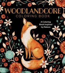 Woodlandcore Coloring Book : A Coloring Book Inspired by Nature