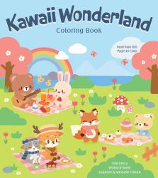 Kawaii Wonderland Coloring Book : Step into a World of Sweet Surprises and Adorable Friends