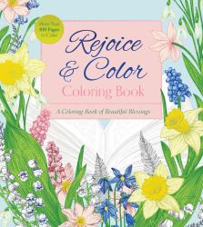Rejoice and Color : A Coloring Book of Beautiful Blessings
