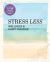 Stress Less Wellness and Habit Tracker : Including over 80 Calming Coloring Pages