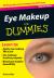 Eye Makeup for Dummies : Makeup Tips Every Woman Should Know
