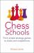 Chess for Schools : From Simple Strategy Games to Clubs and Competitions