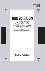 Jurisdiction under Nigerian Law : Case Law and Commentaries