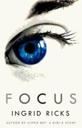 Focus : A Memoir