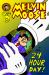 Melvin G. Moose 7 : The 24 Hour Day