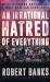 Irrational Hatred of Everything : My Continuing Odyssey As a Hammers Fan 2003-2018