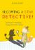 Becoming a STAR Detective! : Your Detective's Notebook for Finding Clues to How You Feel