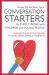 Conversation Starters for Direct Work with Children and Young People : Guidance and Activities for Talking about Difficult Subjects