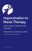 Improvisation in Music Therapy : Conversations, Methods and Meaning