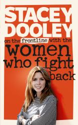 On the Front Line with the Women Who Fight Back