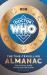 Doctor Who: the Time-Travelling Almanac : The Official Guide to the Doctor's Year Doctor Who: the Time-Travelling Almanac : The Official Guide to the Doctor's Year
