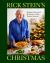 Rick Stein's Christmas : Recipes, Memories and Stories for the Festive Season